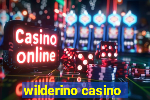 wilderino casino