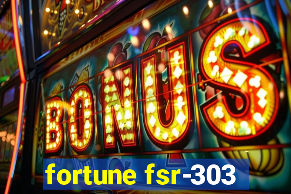 fortune fsr-303