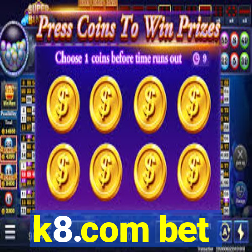 k8.com bet