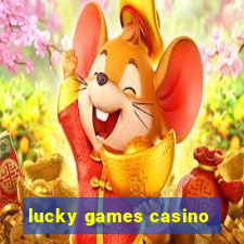 lucky games casino