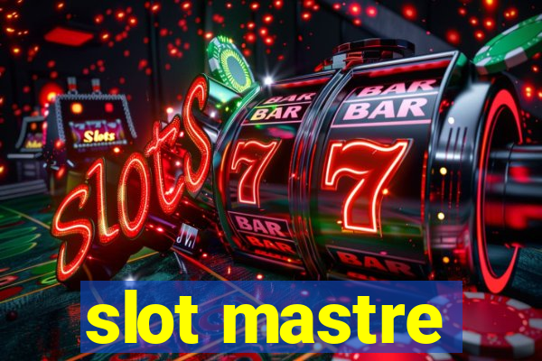 slot mastre