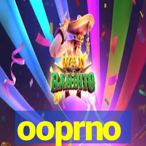 ooprno