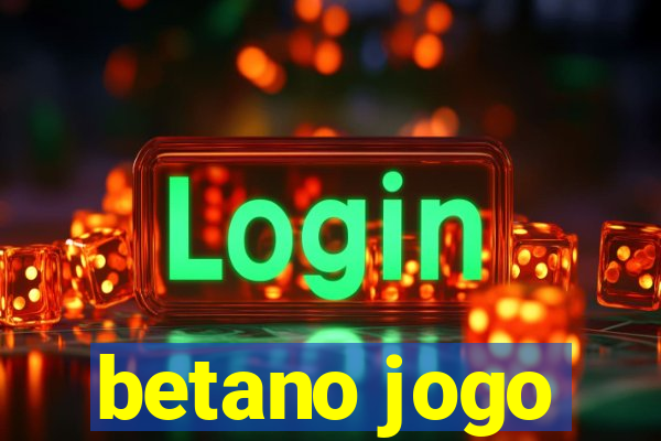 betano jogo