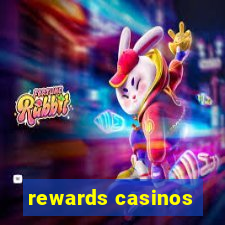 rewards casinos