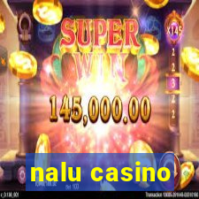 nalu casino