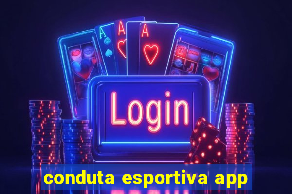 conduta esportiva app