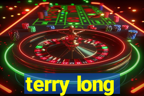 terry long