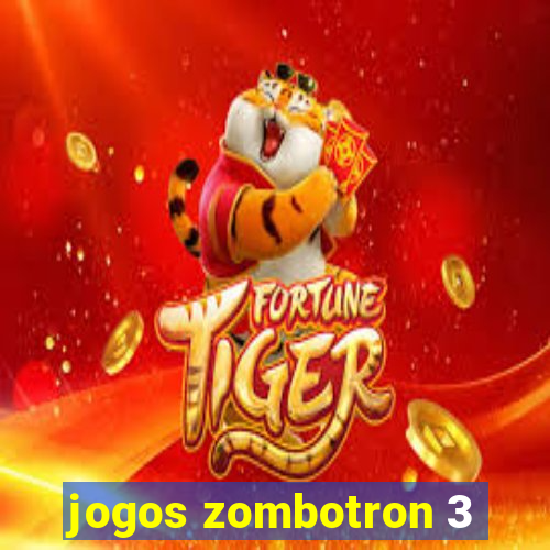 jogos zombotron 3