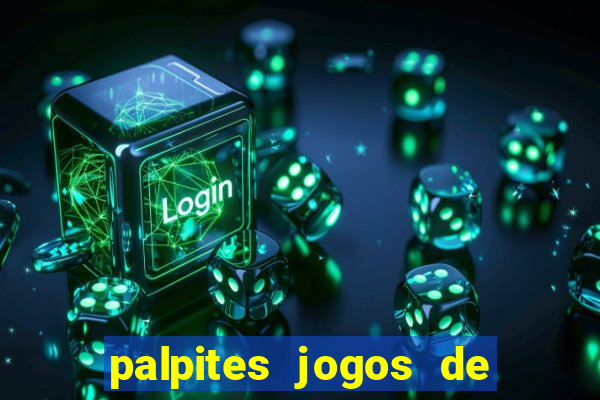 palpites jogos de hoje favoritos