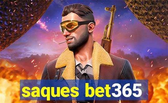 saques bet365