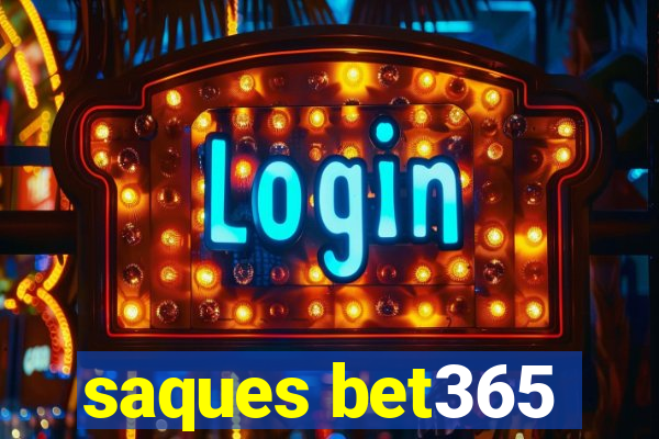 saques bet365