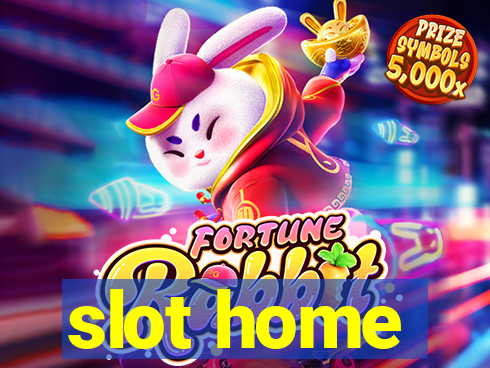 slot home