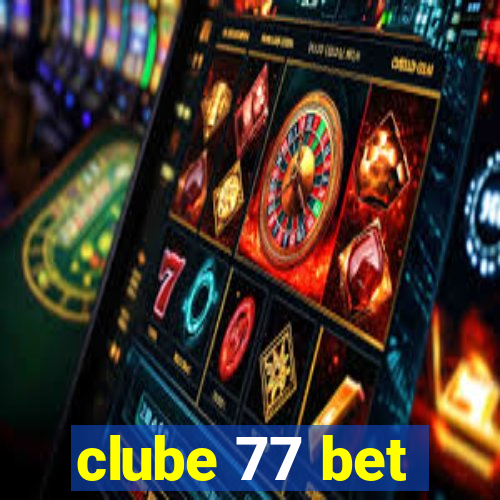 clube 77 bet