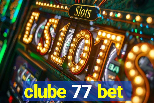 clube 77 bet