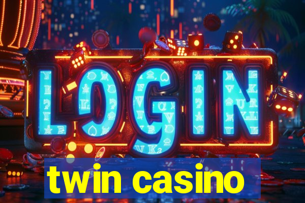 twin casino