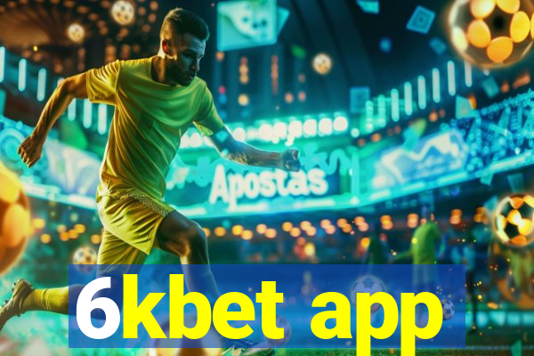 6kbet app