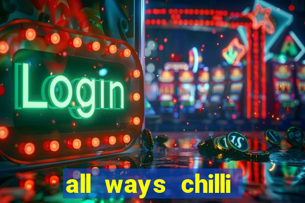 all ways chilli slot free play