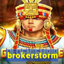 brokerstorm