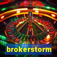 brokerstorm