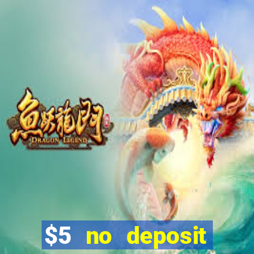 $5 no deposit mobile casino