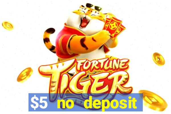 $5 no deposit mobile casino