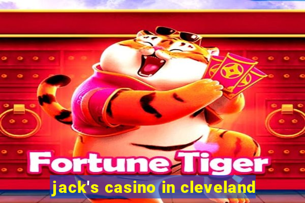 jack's casino in cleveland