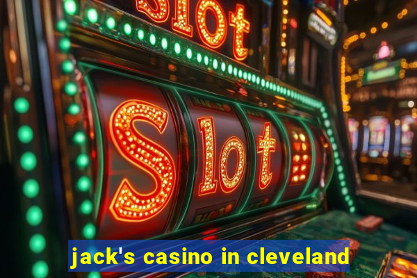 jack's casino in cleveland