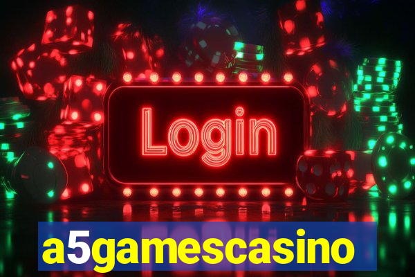 a5gamescasino