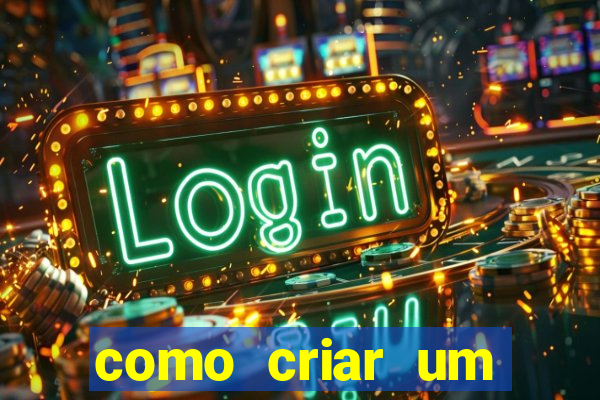 como criar um casino online