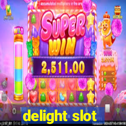 delight slot