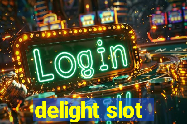 delight slot