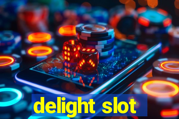 delight slot