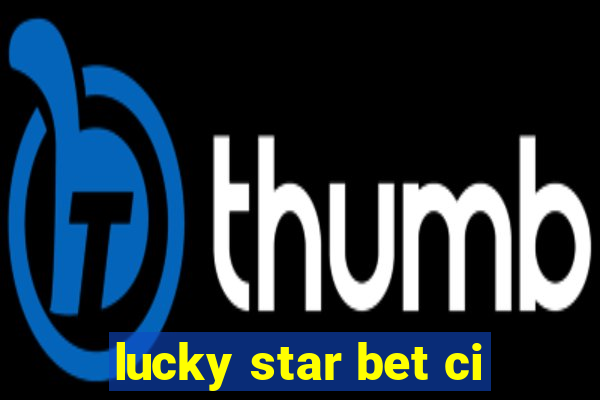 lucky star bet ci