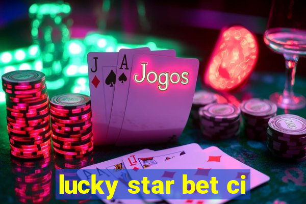 lucky star bet ci