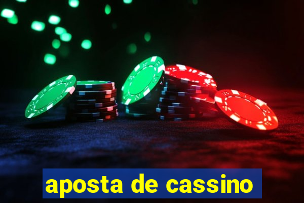 aposta de cassino