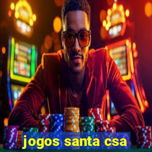 jogos santa csa