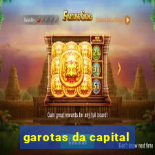 garotas da capital