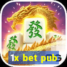 1x bet pub