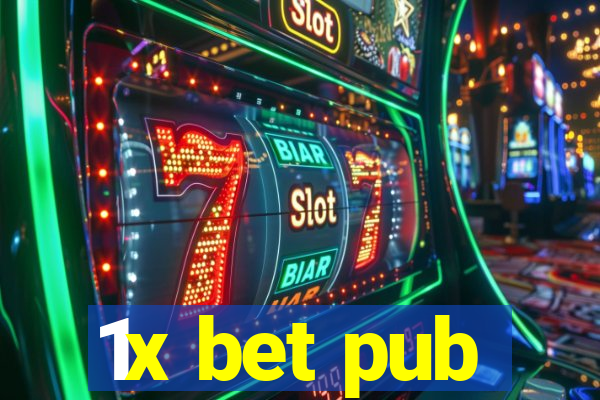 1x bet pub