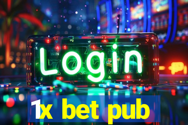 1x bet pub