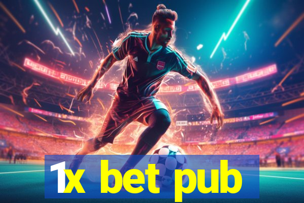 1x bet pub