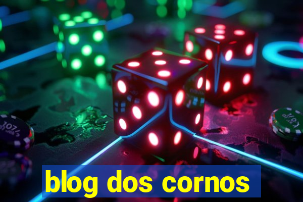 blog dos cornos