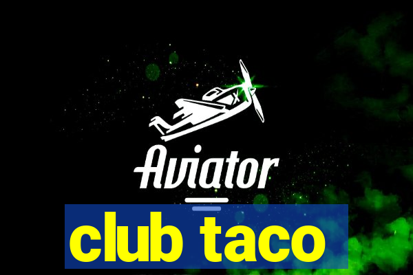 club taco