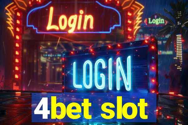 4bet slot