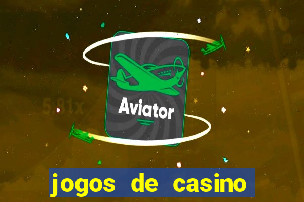 jogos de casino online para ganhar dinheiro