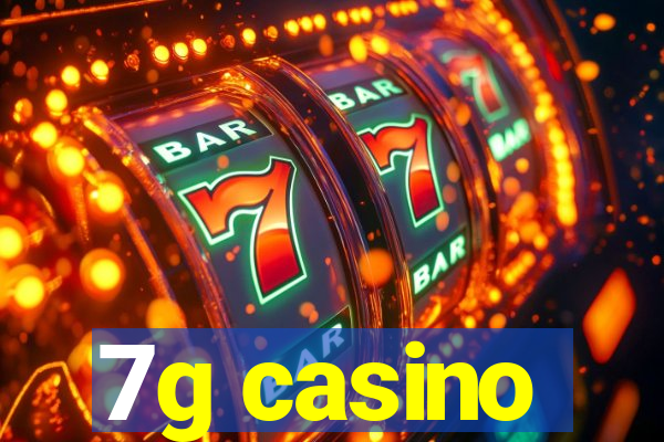 7g casino