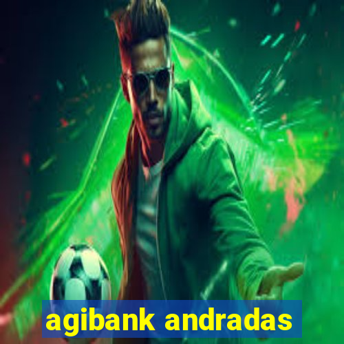 agibank andradas