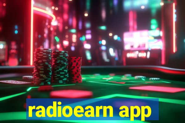 radioearn app