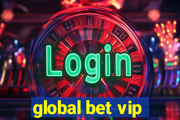 global bet vip