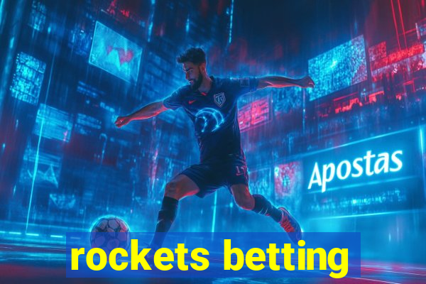 rockets betting